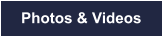 Photos & Videos